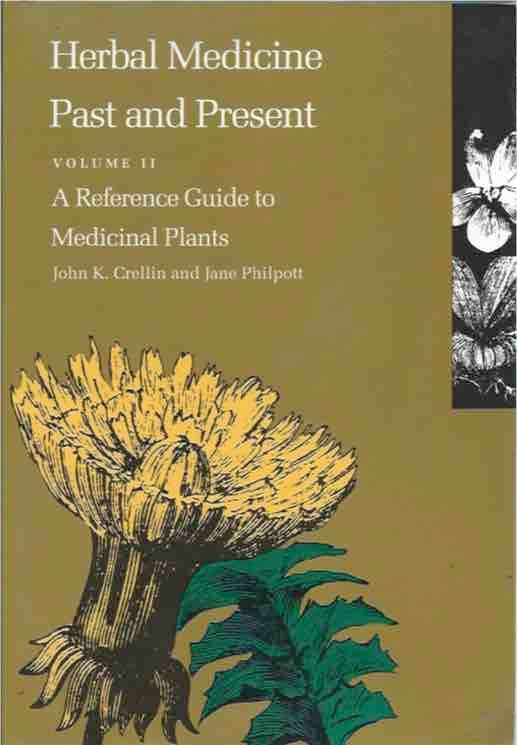 Item #42222 Herbal Medicine Past and Present__Volume II__A Reference Guide to Medicinal Plants. John K. Crellin, Jane Philpott, eds.