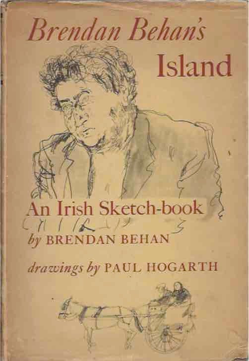 Item #42686 Brendan Behan's Island__An Irish Sketchbook. Brendan Behan, Paul Hogarth.
