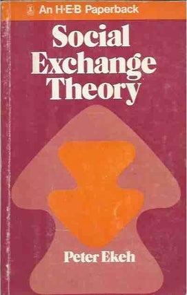 Item #42888 Social Exchange Theory. Peter Ekeh