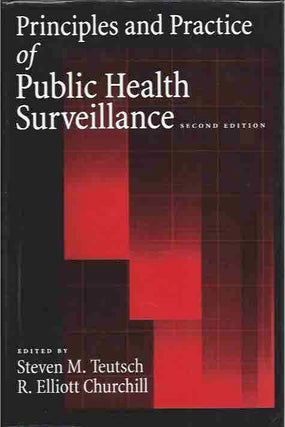 Item #42919 Principles and Practices of Public Health Surveillance. Steven M. Teutsch, R. Elliott...
