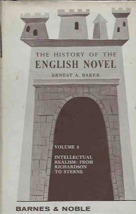 Item #43080 The History of the English Novel Vol. 4__Intellectual Realism: From Richardson to...