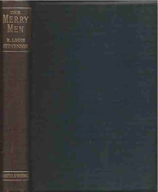 Item #43826 The Merry Men and Other Tales and Fables. Robert Louis Stevenson