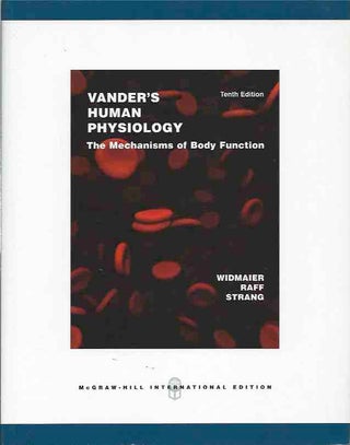 Item #44013 Vander's Human Physiology__ The Mechanisms of Body Function. Eric Widmaier, Hershel...