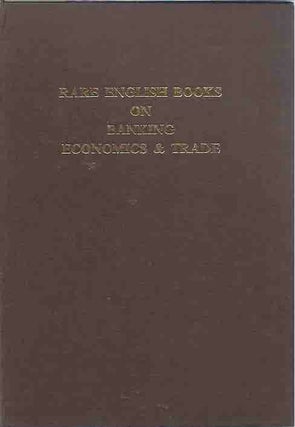 Item #44188 Rare English Books on Banking Economics & Trade. John ed Drury