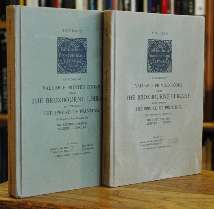 Item #44433 Catalogue of Valuable Printed Books from The Broxbourne Library illustrating The Spread of Printing (The Property of John Ehrman, Esq.) two volumes. na.