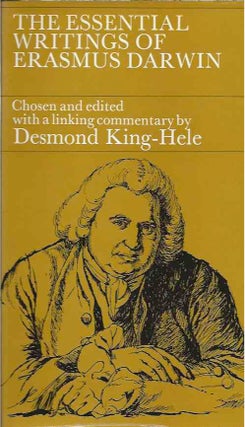 Item #44777 The Essential Writings of Erasmus Darwin. Desmond ed King-Hele