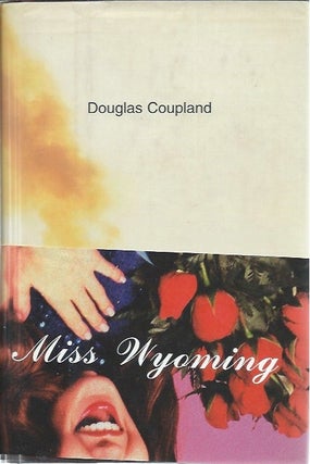Item #44900 Miss Wyoming. Douglas Coupland