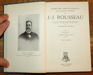 Recherches bibliographiques sur les oeuvres imprimees de J.-J. Rousseau, suivie de l'inventaire des papiers de Rousseau conserves a la bibliotheque de neuchatel__Tome Premier