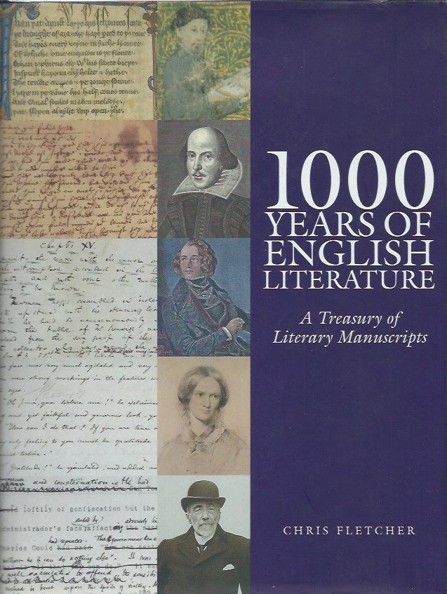 Item #45791 1000 Years of English Literature: A Treasury of Literary Manuscripts. Chris Fletcher.