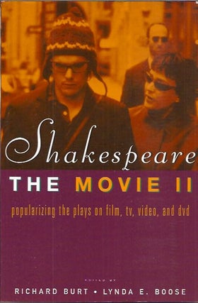 Item #46260 Shakespeare, The Movie II: Popularizing the Plays on Film, TV, Video and DVD. Linda...