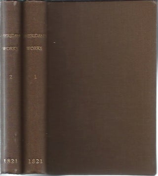 Item #46262 The Works of the Late Right Honourable Richard Brinsley Sheridan, In Two Volumes....