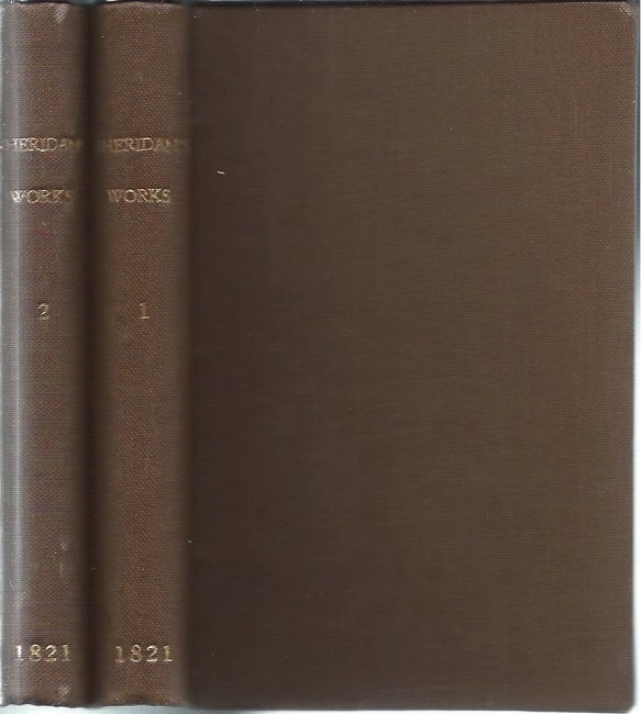 Item #46262 The Works of the Late Right Honourable Richard Brinsley Sheridan, In Two Volumes. Richard Brinsley Sheridan.
