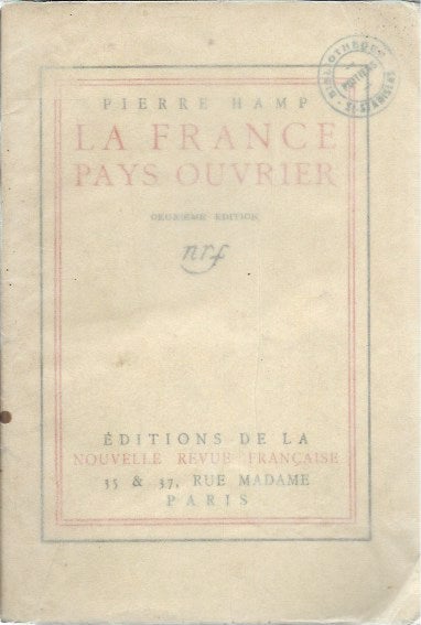 Item #46585 La France, pays ouvrier (deuxieme edition). Pierre Hamp.