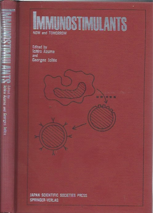 Item #46700 Immunostimulants Now and Tomorrow. Ichiro Azuma, Georges Jolles, eds.