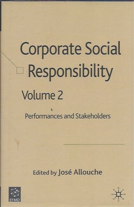 Item #46791 Corporate Social Responsibility, Volume 2: Performances and Stakeholders. Jose...