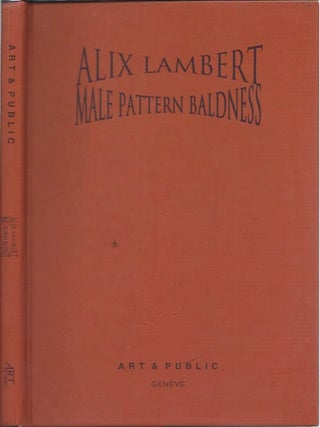 Item #46920 Male Pattern Baldness. Alix Lambert