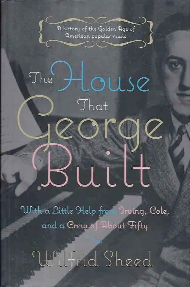 Item #47059 The House That George Built. Wilfrid Sheed.