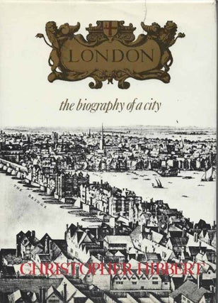Item #47148 London__The Biography of a City. Christopher Hibbert