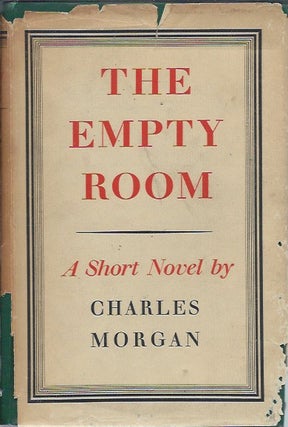 Item #47494 The Empty Room: A Short Novel. Charles Morgan