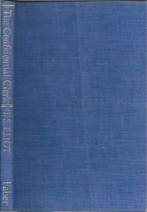 Item #47501 The Confidential Clerk: A Play. T. S. Eliot