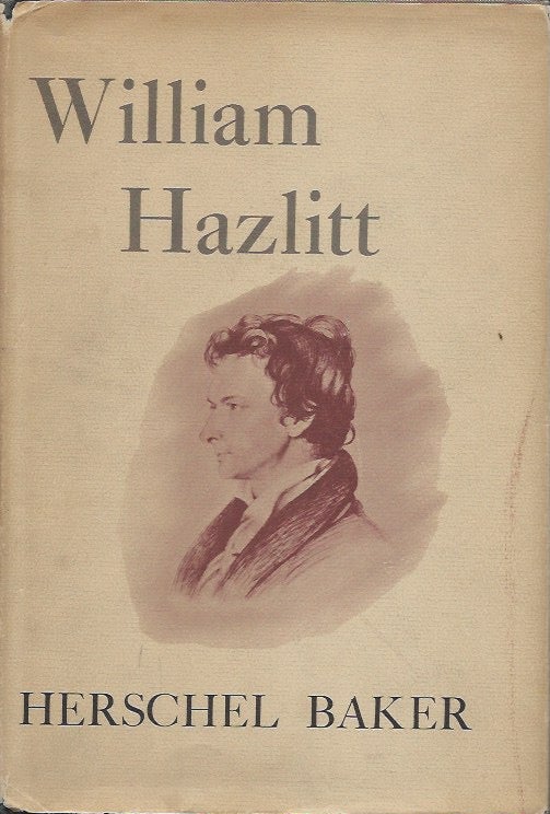 Item #47747 William Hazlitt. Herschel Baker.