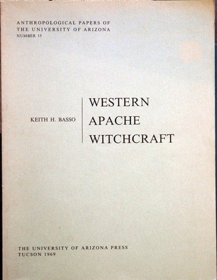 Item #47773 Western Apache Witchcraft. Keith H. Basso.