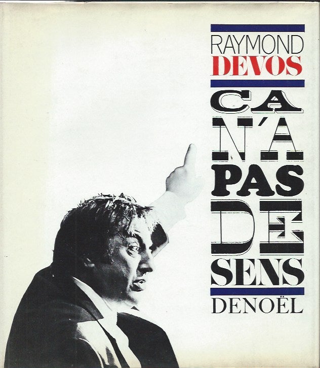 Item #48012 Ca N'A Pas De Sens. Raymond Devos.