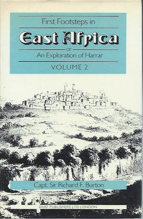Item #48113 First Footsteps in East Africa, or, An Exploration of Harrar: Volume 2. Richard F....