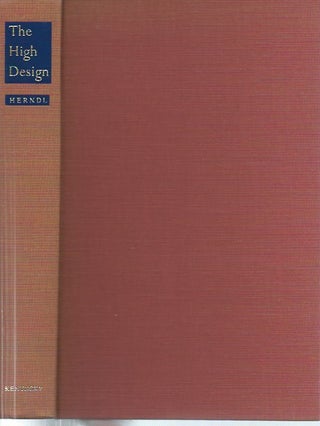 Item #48423 The High Design: English Renaissance Tragedy and the Natural Law. George C. Herndl