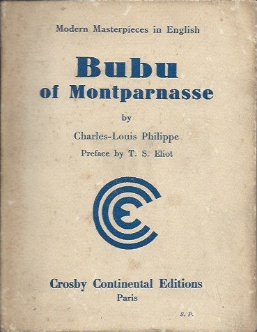 Item #48522 Bubu of Montparnasse__Preface by T.S. Eliot. Charles-Louis Philippe, T. S. Eliot.
