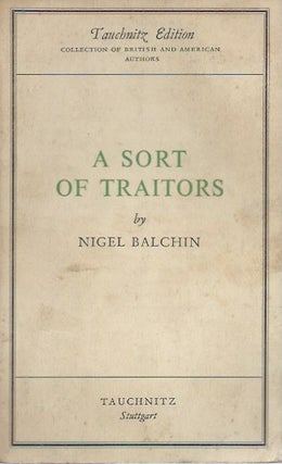 Item #48533 A Sort of Traitors. Nigel Balchin