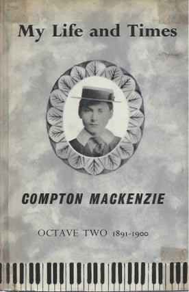 Item #49722 My Life and Times__Octave Two: 1891-1900. Compton MacKenzie