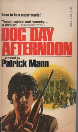 Item #49791 Dog Day Afternoon. Patrick Mann