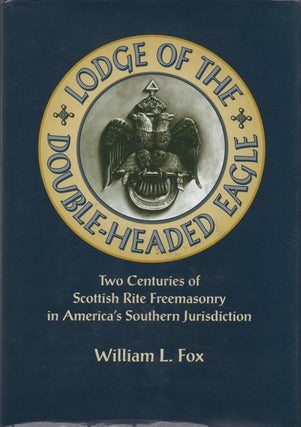 Item #50193 Lodge of the Double-Headed Eagle__Two Centuries of Scottich Rite Freemasonry in...
