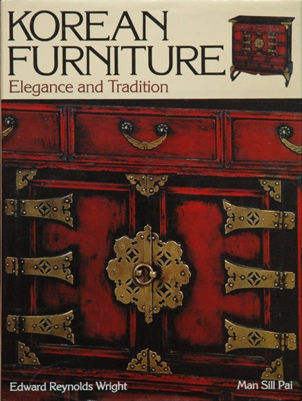Item #50297 Korean Furniture:__Elegance and Tradition. Edward Reynolds Wright, Man Sill Pai.