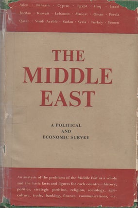 Item #50413 The Middle East__A Political and Economic Survey (second edition). na