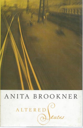 Item #50507 Altered States. Anita Brookner