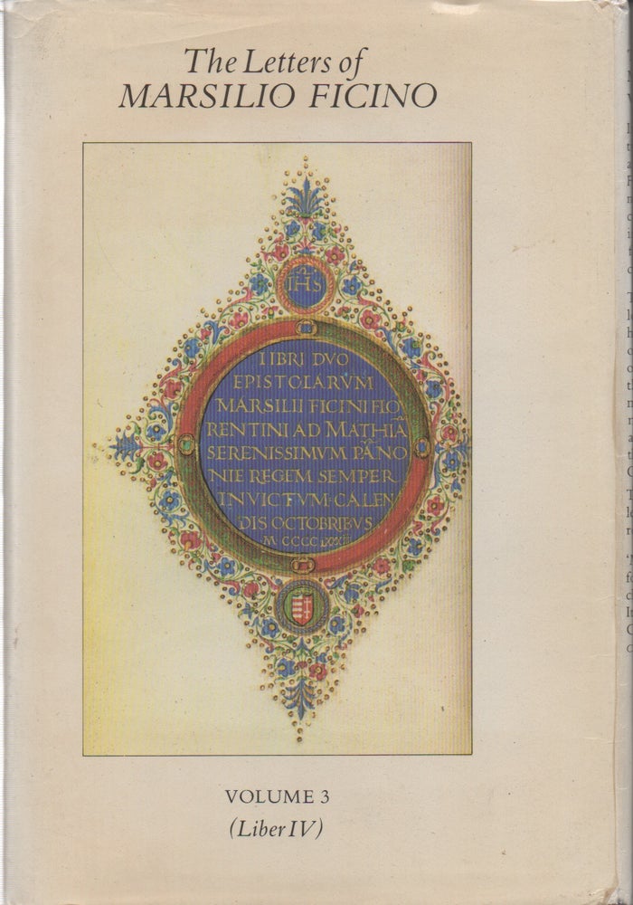 Item #50566 The Letters of Marsilio Ficino Volume 3 being a translation of Liber IV. Marsilio Ficino.
