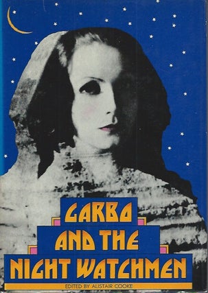 Item #50958 Garbo and the Night Watchmen___ A Selection made in 1937 from the writings of British...