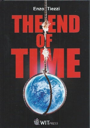 Item #51139 The End of Time. Enzo Tiezzi