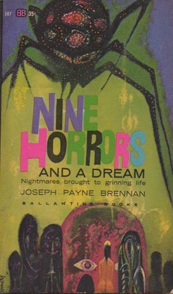 Item #51255 Nine Horrors and a Dream. Jospeh Payne Brennan