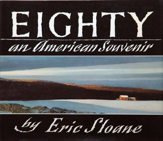 Item #51535 Eighty__an American Souvenir. Eric Sloane