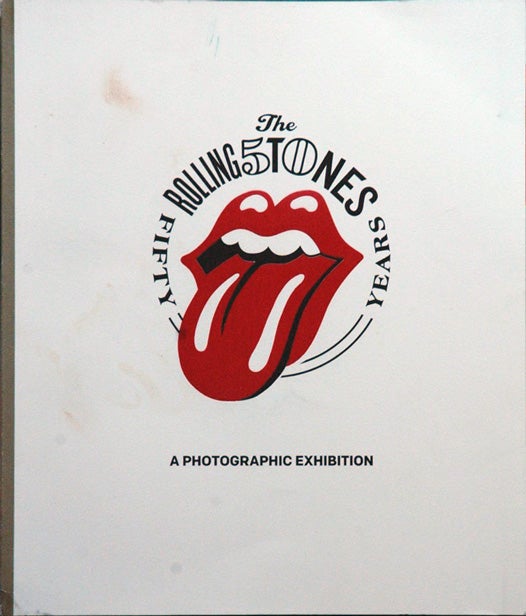 Item #51683 The Rolling Stones 50 years__A Photographic Exhibition. Richard Hvers.