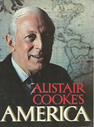 Item #51719 Alistair Cooke's America. Alistair Cooke