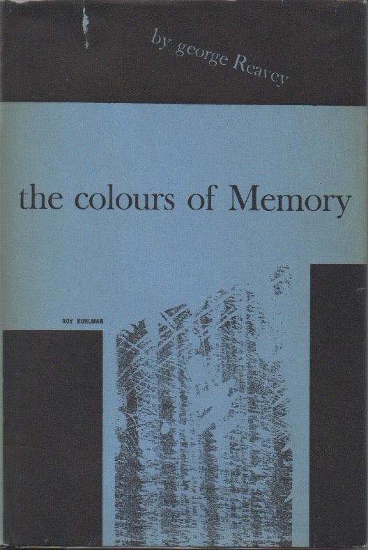 Item #51791 The Colours of Memory. Geroge Reavey.