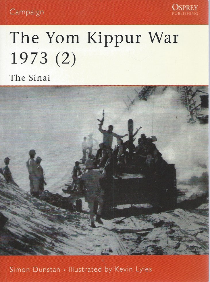 Item #52017 The Yom Kippur War 1973 (2)__The Sinai. Simon Dunstan.