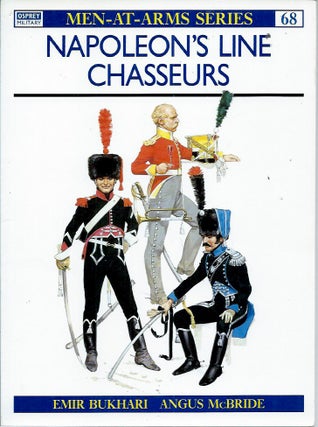 Item #52608 Napoleon's Line Chasseurs. Emir Bukhari, Angus McBride