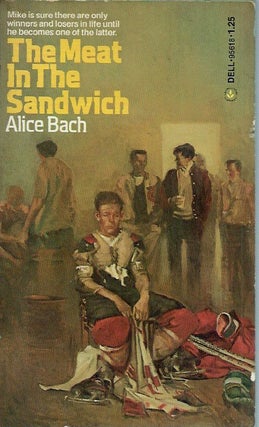 Item #52849 The Meat in the Sandwich. Alice Bach