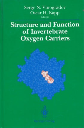 Item #52984 Structure and Function of Invertebrate Oxygen Carriers. Serge N. Vinogradov, Oscar H....
