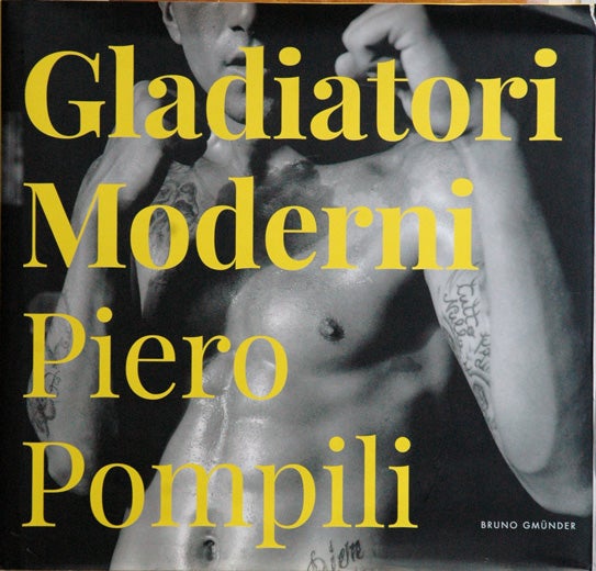 Item #52985 Gladiatori Moderni. Piero Pompili.
